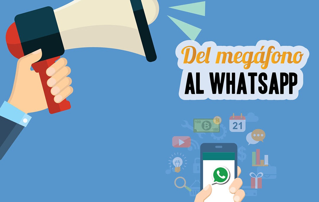 Del megáfono al whatsapp